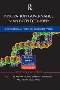 Innovation Governance in an Open Economy : Shaping Regional Nodes in a Globalized World (Regions and Cities)