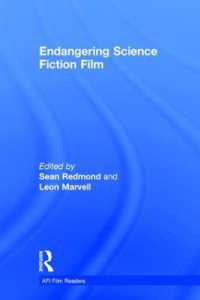 危機をつくるＳＦ映画：読本<br>Endangering Science Fiction Film (Afi Film Readers)