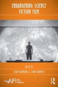 危機をつくるＳＦ映画：読本<br>Endangering Science Fiction Film (Afi Film Readers)