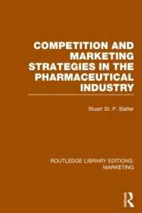Competition and Marketing Strategies in the Pharmaceutical Industry (RLE Marketing) (Routledge Library Editions: Marketing)