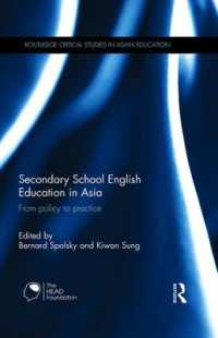 アジアの中等英語教育<br>Secondary School English Education in Asia : From policy to practice (Routledge Critical Studies in Asian Education)
