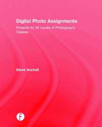 Digital Photo Assignments : Projects for All Levels of Photography Classes (Photography Educators Series)