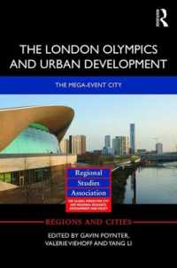 ロンドン・オリンピックと都市開発<br>The London Olympics and Urban Development : The Mega-Event City (Regions and Cities)