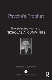 Psyche's Prophet : The Selected Writings of Nicholas A. Cummings (World Library of Mental Health)