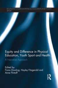 Equity and Difference in Physical Education, Youth Sport and Health : A Narrative Approach (Routledge Studies in Physical Education and Youth Sport)