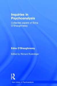 Inquiries in Psychoanalysis: Collected papers of Edna O'Shaughnessy (The New Library of Psychoanalysis)