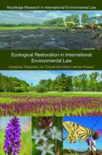 国際環境法における生態系修復<br>Ecological Restoration in International Environmental Law (Routledge Research in International Environmental Law)