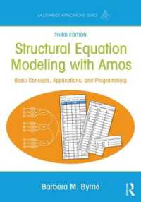 AMOSによる構造方程式モデリング（第３版）<br>Structural Equation Modeling with AMOS : Basic Concepts, Applications, and Programming, Third Edition (Multivariate Applications Series) （3RD）
