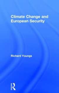 気候変動と欧州安保<br>Climate Change and European Security (Routledge Advances in European Politics)