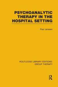 Psychoanalytic Therapy in the Hospital Setting (Routledge Library Editions: Group Therapy)