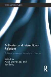 Militarism and International Relations : Political Economy, Security, Theory (Cass Military Studies)
