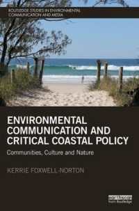 Environmental Communication and Critical Coastal Policy : Communities, Culture and Nature (Routledge Studies in Environmental Communication and Media)