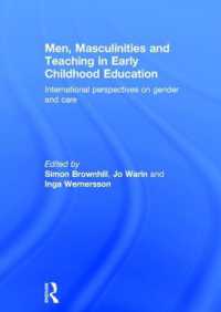 Men, Masculinities and Teaching in Early Childhood Education : International perspectives on gender and care