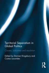 Territorial Separatism in Global Politics : Causes, Outcomes and Resolution (Routledge Studies in Civil Wars and Intra-state Conflict)