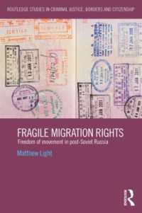 Fragile Migration Rights : Freedom of movement in post-Soviet Russia (Routledge Studies in Criminal Justice, Borders and Citizenship)