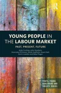 Young People in the Labour Market : Past, Present, Future (Youth, Young Adulthood and Society)