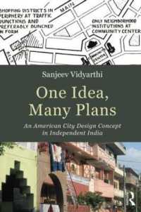 One Idea, Many Plans : An American City Design Concept in Independent India