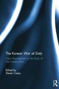 The Korean War at Sixty : New Approaches to the Study of the Korean War