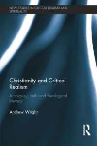 Christianity and Critical Realism : Ambiguity, Truth and Theological Literacy (New Studies in Critical Realism and Spirituality Routledge Critical Realism)