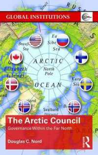 北極評議会：極北地域のガバナンス<br>The Arctic Council : Governance within the Far North (Global Institutions)