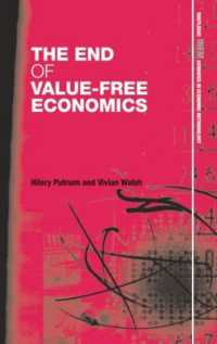 The End of Value-Free Economics (Routledge Inem Advances in Economic Methodology)