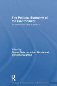 Political Economy of the Environment : An Interdisciplinary Approach (Routledge Studies in Contemporary Political Economy)