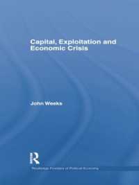 Capital, Exploitation and Economic Crisis (Routledge Frontiers of Political Economy)