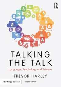 言語・心理学・科学入門（第２版）<br>Talking the Talk : Language, Psychology and Science （2ND）