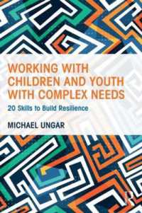 Working with Children and Youth with Complex Needs : 20 Skills to Build Resilience
