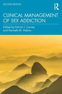 性依存性の臨床マネジメント（第２版）<br>Clinical Management of Sex Addiction （2ND）