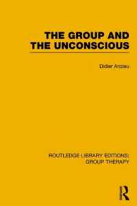 The Group and the Unconscious (RLE: Group Therapy) (Routledge Library Editions: Group Therapy)