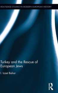 トルコとヨーロッパ系ユダヤ人の救出<br>Turkey and the Rescue of European Jews (Routledge Studies in Modern European History)