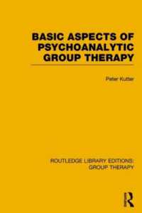 Basic Aspects of Psychoanalytic Group Therapy (RLE: Group Therapy) (Routledge Library Editions: Group Therapy)