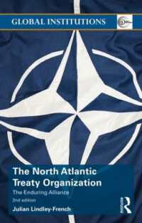 The North Atlantic Treaty Organization : The Enduring Alliance (Global Institutions)