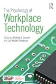 職場のテクノロジーの心理学<br>The Psychology of Workplace Technology (Siop Organizational Frontiers Series)