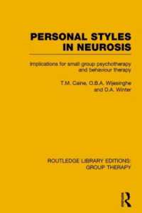 Personal Styles in Neurosis : Implications for Small Group Psychotherapy and Behaviour Therapy (Routledge Library Editions: Group Therapy)