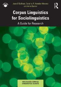 社会言語学のためのコーパス言語学研究ガイド<br>Corpus Linguistics for Sociolinguistics : A Guide for Research (Routledge Corpus Linguistics Guides)
