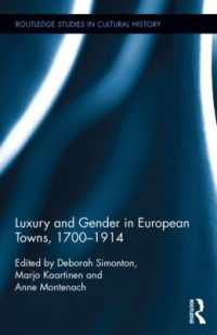18-19世紀ヨーロッパの町における奢侈とジェンダー<br>Luxury and Gender in European Towns, 1700-1914 (Routledge Studies in Cultural History)