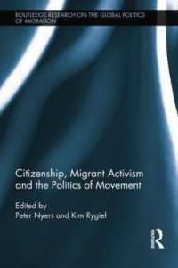 Citizenship, Migrant Activism and the Politics of Movement (Routledge Research on the Global Politics of Migration)