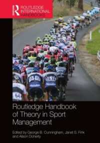 ラウトレッジ版　スポーツ・マネジメント理論ハンドブック<br>Routledge Handbook of Theory in Sport Management (Routledge International Handbooks)