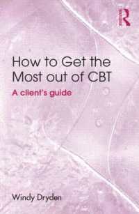 Ｗ．ドライデン著／CBTクライエント・ガイド<br>How to Get the Most Out of CBT : A client's guide