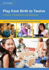 遊び：誕生から１２歳まで（第３版）<br>Play from Birth to Twelve : Contexts, Perspectives, and Meanings （3RD）