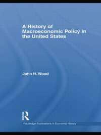 A History of Macroeconomic Policy in the United States (Routledge Explorations in Economic History)