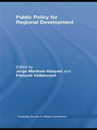 Public Policy for Regional Development (Routledge Studies in Global Competition)