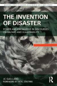 周縁性と災害<br>The Invention of Disaster : Power and Knowledge in Discourses on Hazard and Vulnerability (Routledge Studies in Hazards, Disaster Risk and Climate Change)