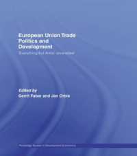 European Union Trade Politics and Development : 'Everything but Arms' Unravelled (Routledge Studies in Development Economics)