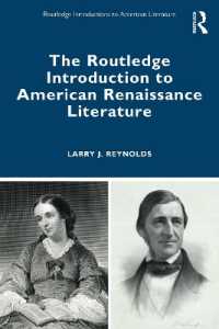 ラウトレッジ版　アメリカ・ルネサンス文学入門<br>The Routledge Introduction to American Renaissance Literature (Routledge Introductions to American Literature)