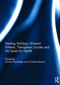 Healing Holidays : Itinerant Patients, Therapeutic Locales and the Quest for Health