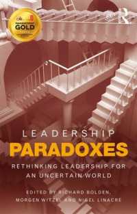 不確実な世界におけるリーダーシップのパラドクス<br>Leadership Paradoxes : Rethinking Leadership for an Uncertain World