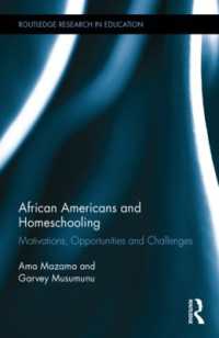 African Americans and Homeschooling : Motivations, Opportunities and Challenges (Routledge Research in Education)